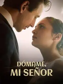 Portada de la miniserie Dómame, mi señor