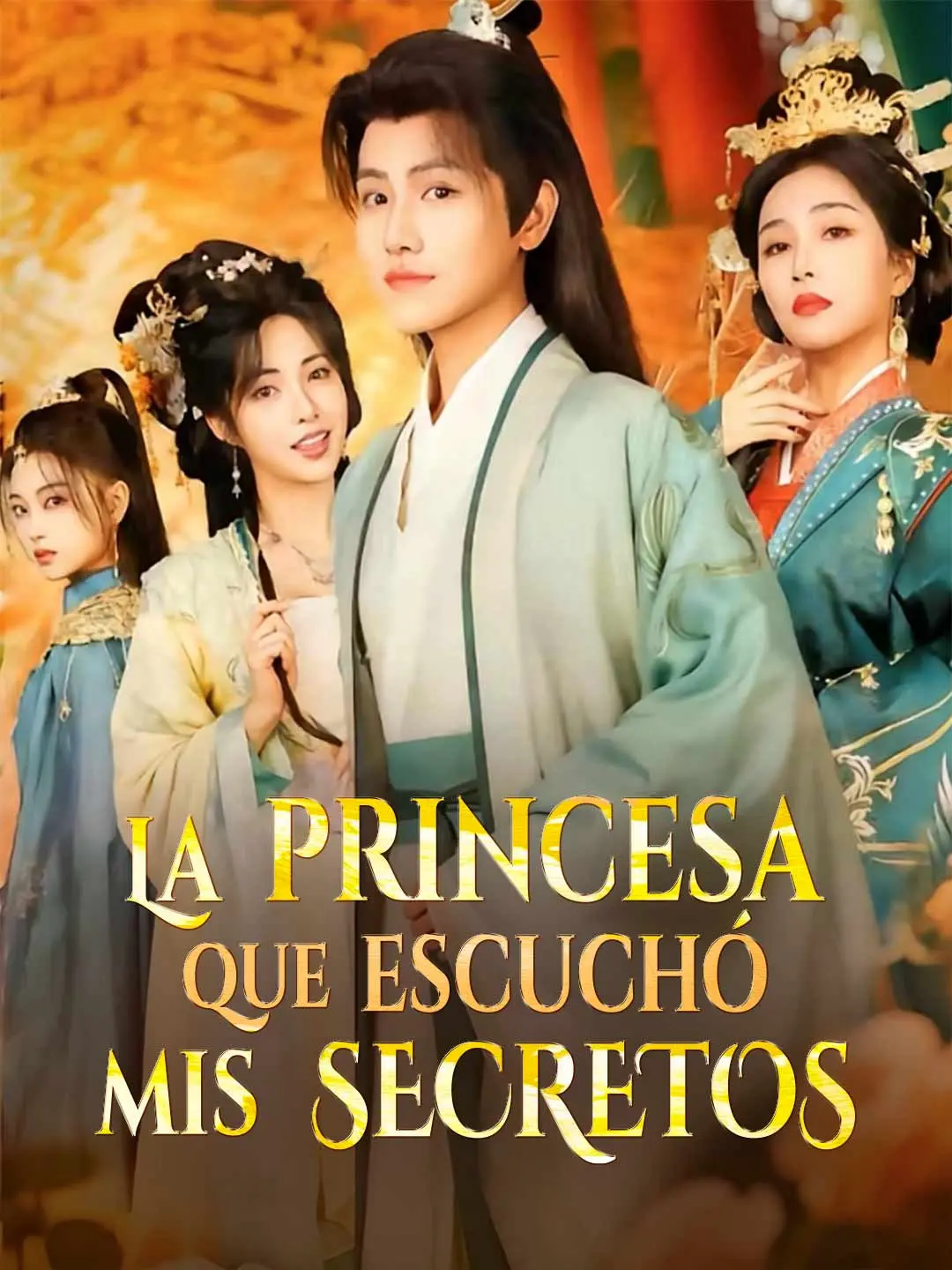 Portada de la miniserie La princesa que escuchó mis secretos