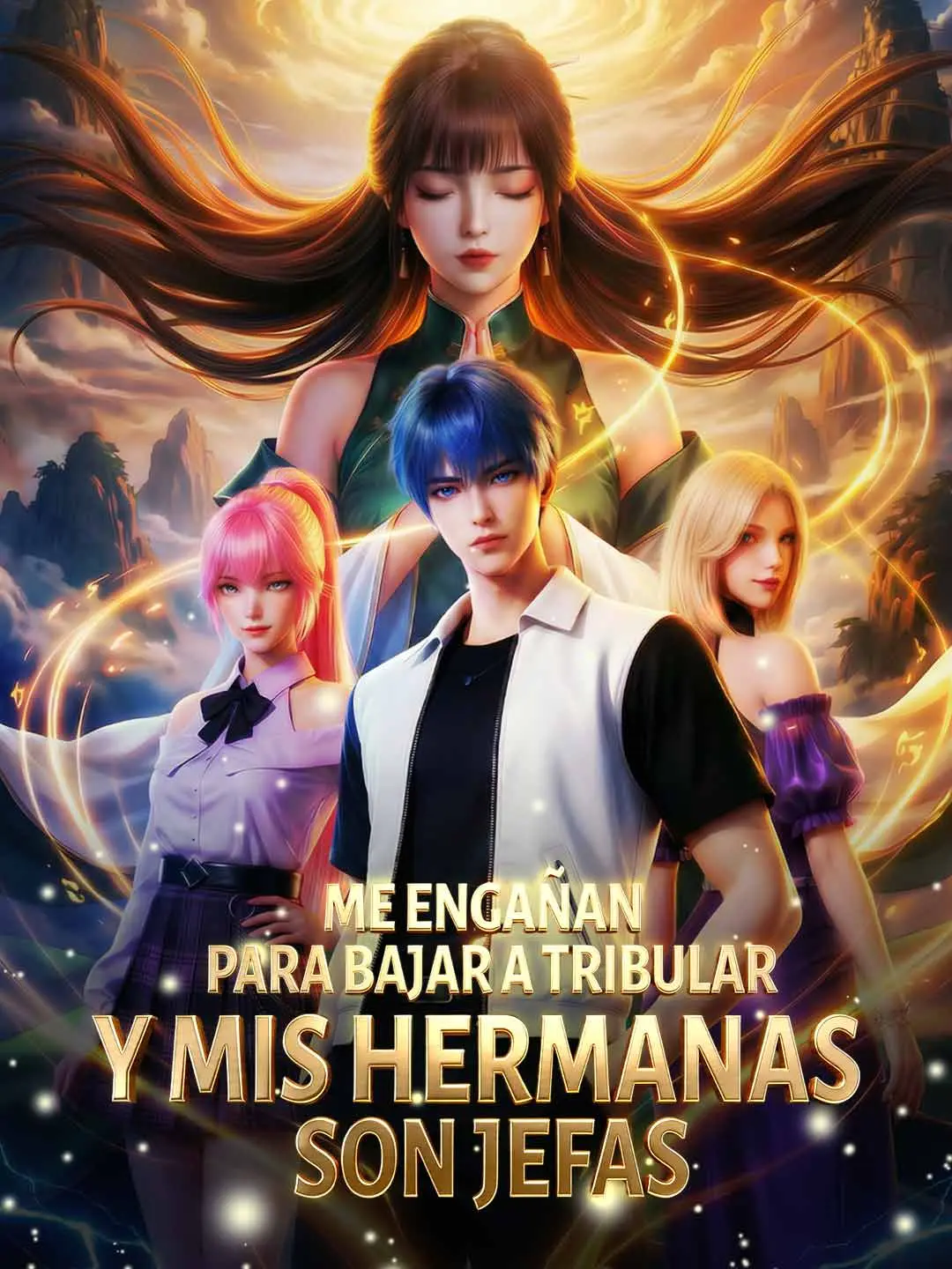 Portada de la miniserie Me engañan para bajar a tribular y mis hermanas son jefas