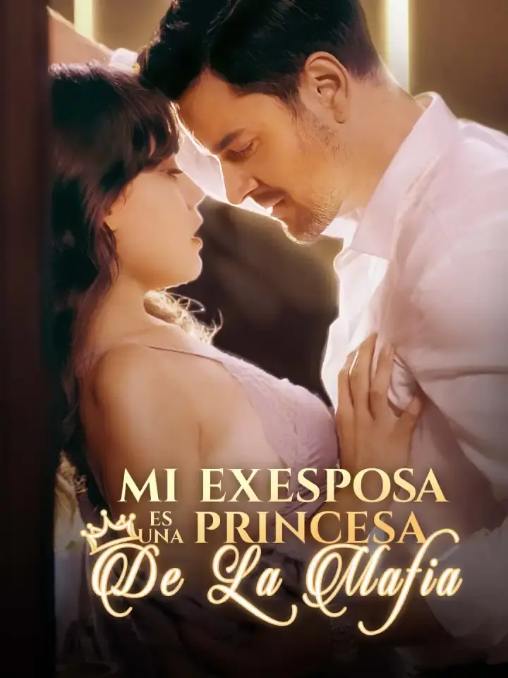 Portada de la miniserie Mi exesposa es una princesa de la mafia