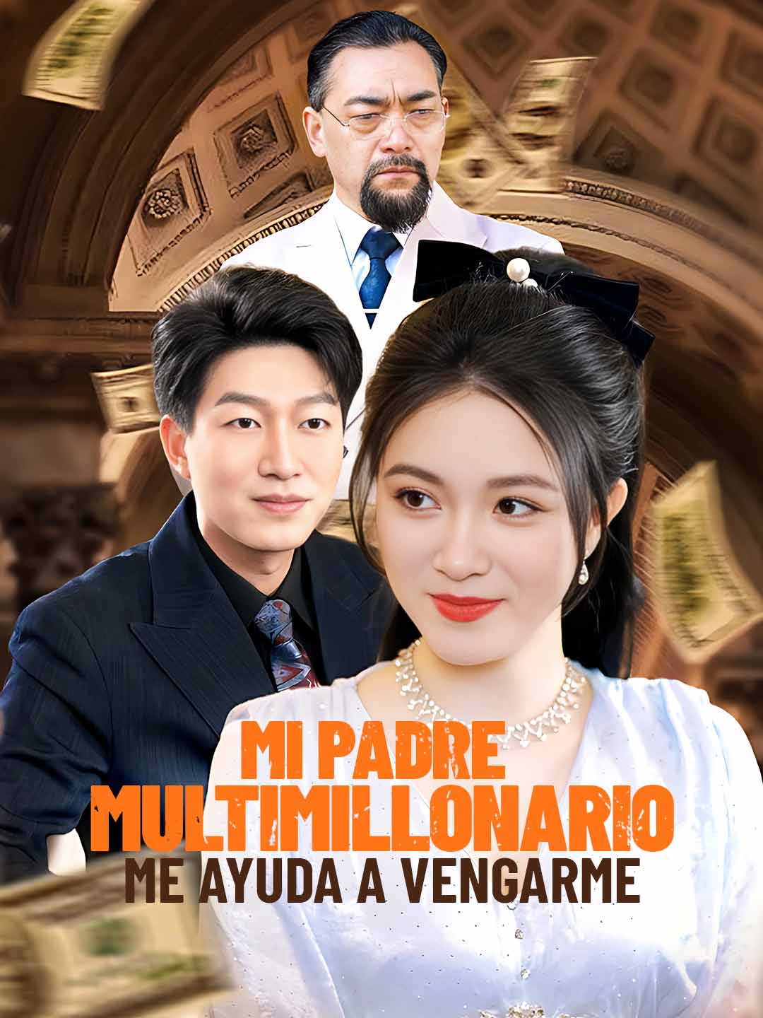 Portada de la miniserie Mi padre Multimillonario Me Ayuda a Vengarme