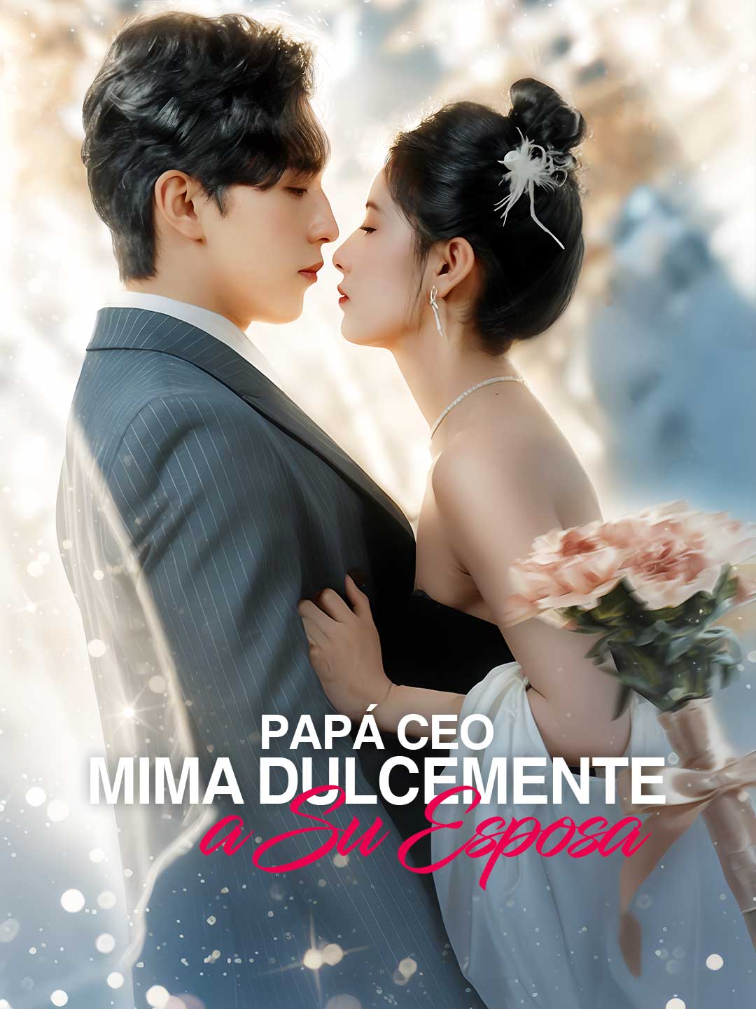 Portada de la miniserie Papá CEO Mima Dulcemente a Su Esposa