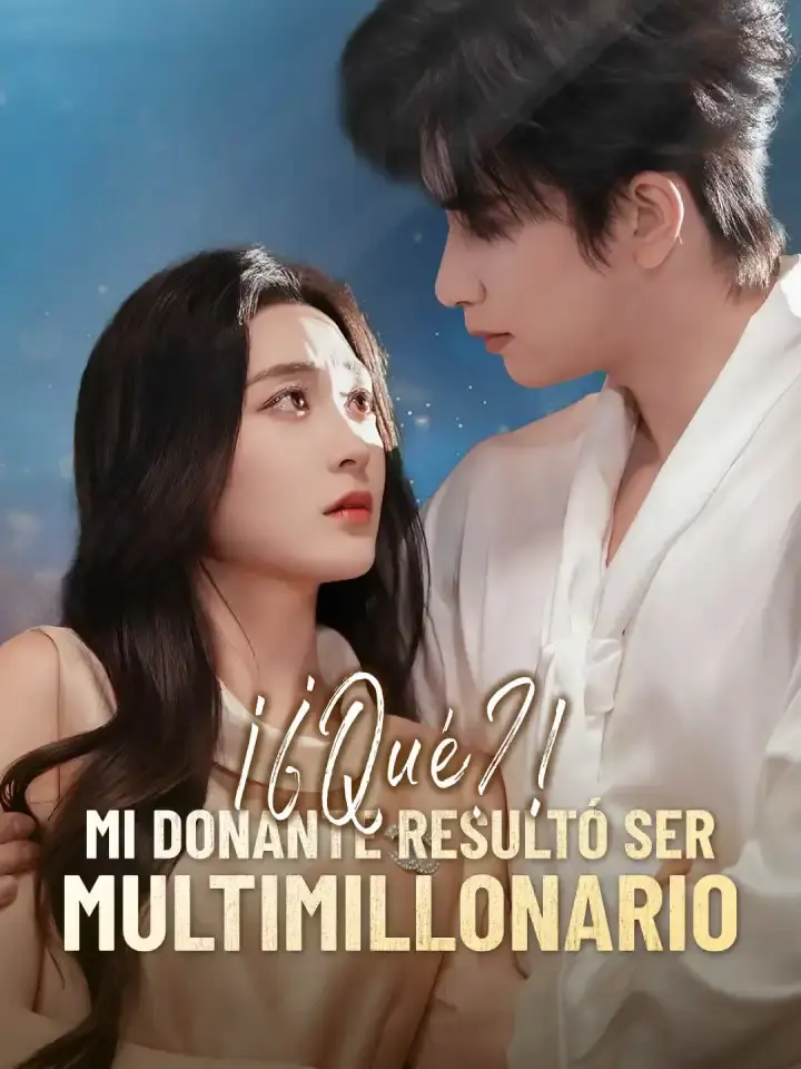 Portada de la miniserie ¡¿Qué?! Mi donante resultó ser multimillonario