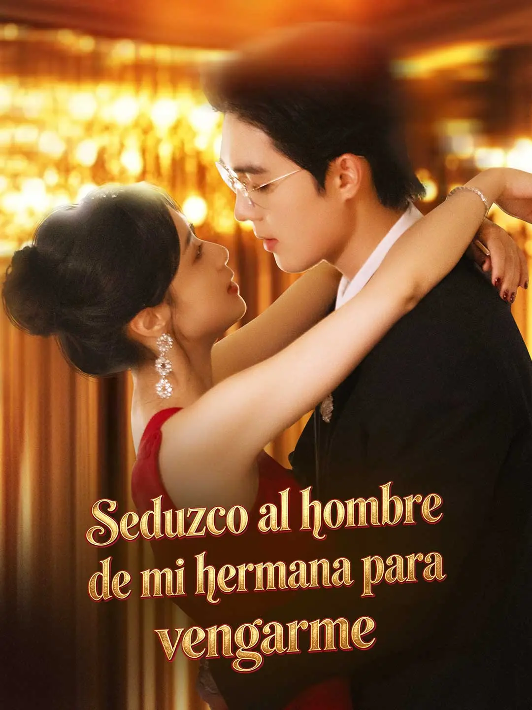 Portada de la miniserie Seduzco al hombre de mi hermana para vengarme